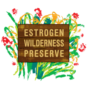 Estrogen Wilderness Preserve - Unisex T-Shirt