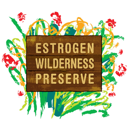 Estrogen Wilderness Preserve - Unisex T-Shirt