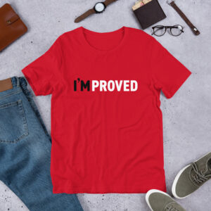 I'M PROVED unisex t-shirt