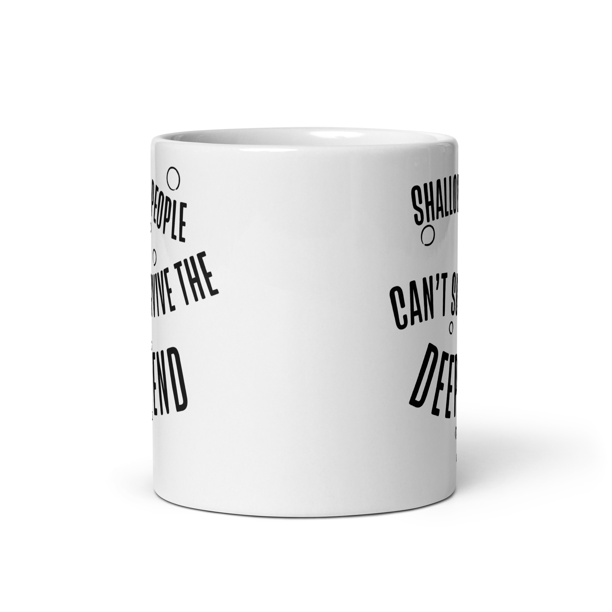 Shallow People Can't Survive the Deep End Mug - Image 3
