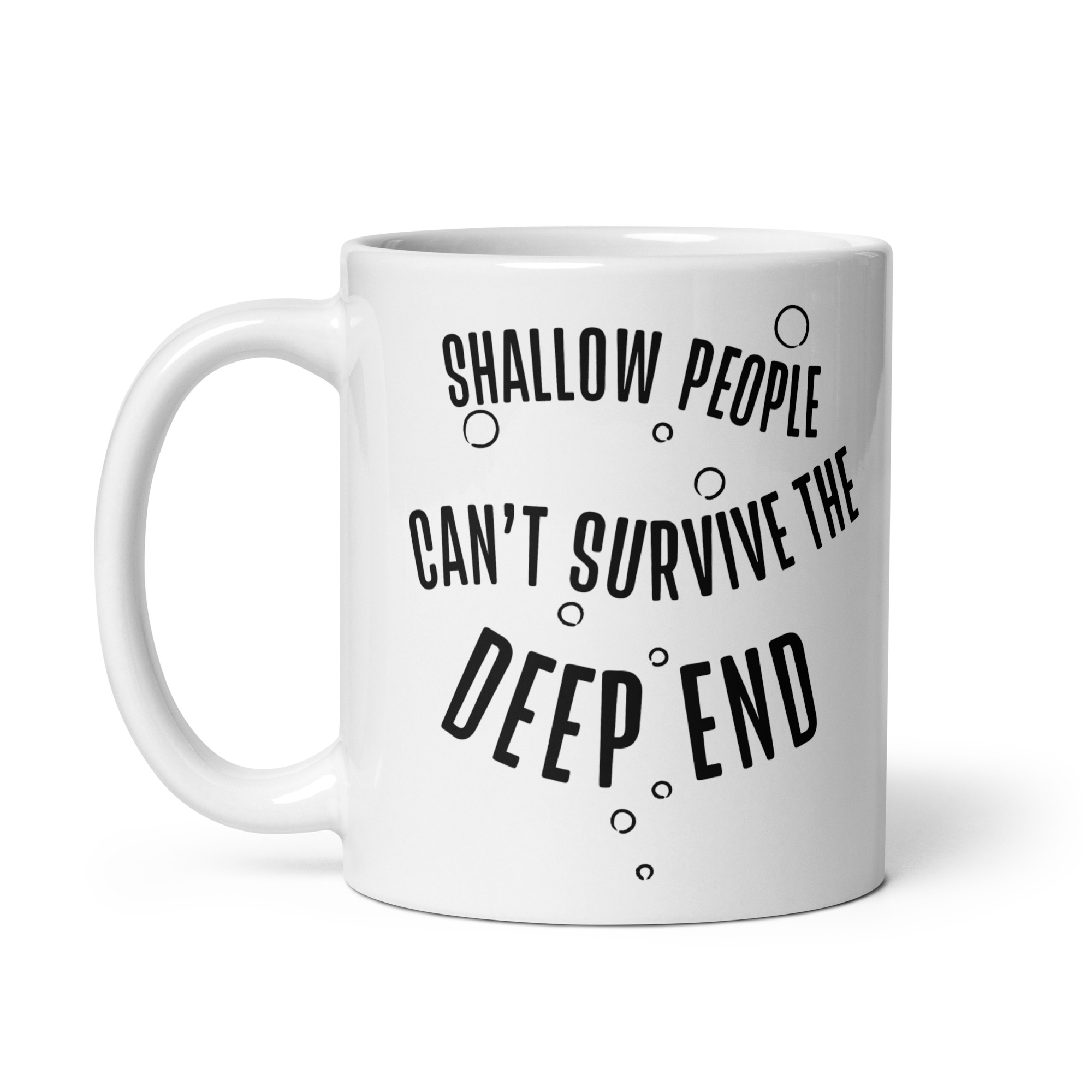 Shallow People Can't Survive the Deep End Mug - Image 2