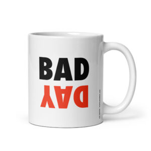 Bad Day Mug